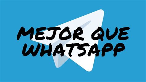 ESTO ES MEJOR QUE WHATSAPP VENTAJAS DE USAR TELEGRAM FEAT ZERO