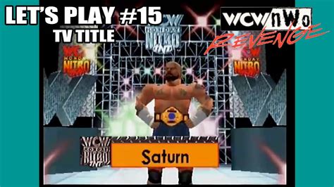 Wcwnwo Revenge Lets Play 15 Saturn Tv Title Hard Youtube