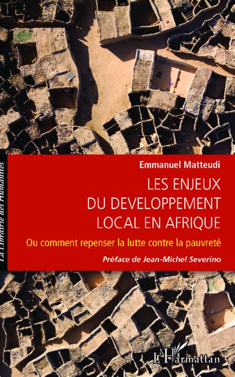 Enjeux Du D Veloppement Local En Afrique Ou Comment Repenser La Lutte