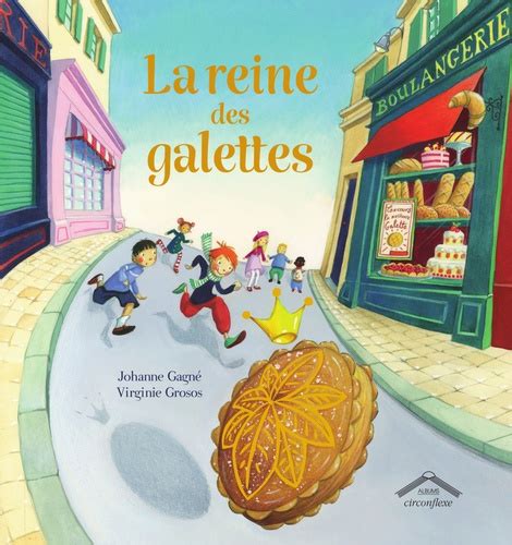 La Reine Des Galettes De Johanne Gagn Album Livre Decitre