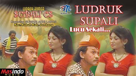 ludruk supali  lucu supali cs part  youtube