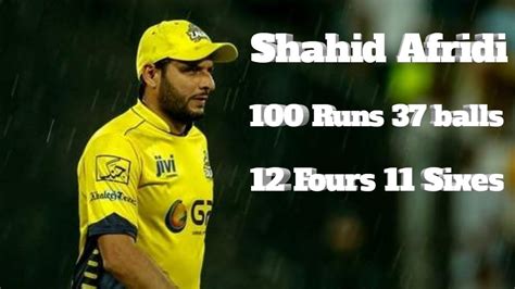 Shahid Afridi Fastest 100 Runs 37 Balls YouTube