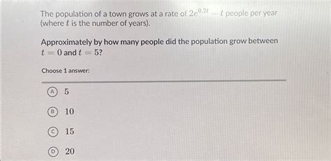 Solved The Population Of A Town Grows At A Rate Of 2e0 2t T Chegg