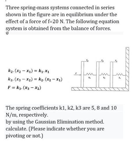 Solved Three Spring Mass Systems Connected In Series Shown