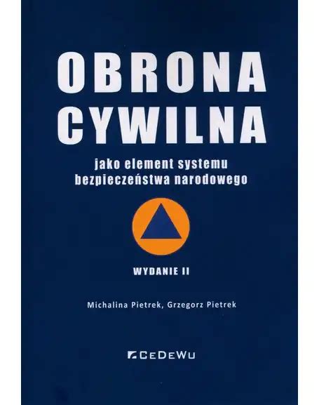 Obrona Cywilna Jako Element Systemu Bezpiecze Stwa Ksi Garnia