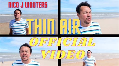 NICO J WOUTERS THIN AIR YouTube