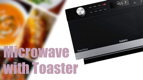 5 Best Microwaves with a Toaster Reviews of 2023