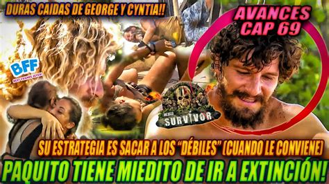 Avances Cap Survivor Mx Paco Muestra Su Temor Y Hay Duras Caidas