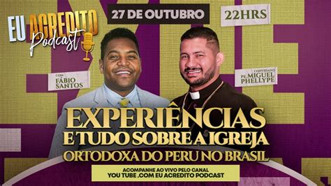 Experi Ncias E Tudo Sobre A Igreja Ortodoxa Do Peru No Brasil Eu