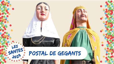 Les Santes 2023 Postal De Gegants YouTube