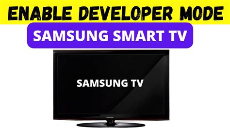 How To Enable Developer Mode On Samsung Smart Tv Youtube