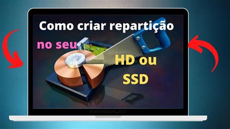 Como Criar Uma Parti O No Hd Ou Ssd Youtube