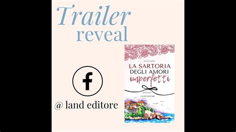 La Sartoria Degli Amori Imperfetti Il Book Trailer Youtube