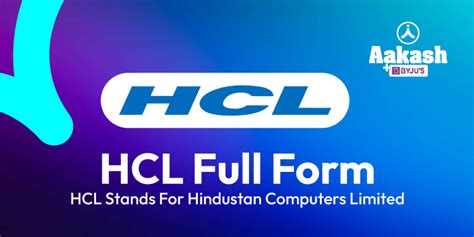 HCL Full Form: HCL Stands For Hindustan Computers Limited