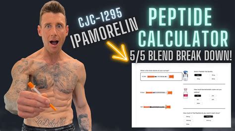 Peptide Calculator Ipamorelin Cjc Blend Break Down Dosage Youtube