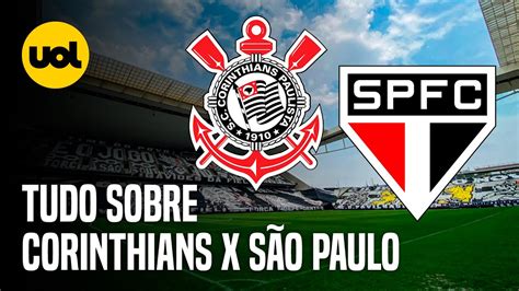 Corinthians X SÃo Paulo Onde Assistir Ao Vivo HorÁrio E EscalaÇÕes No ClÁssico Do BrasileirÃo