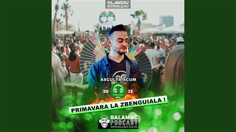 Claudiu Bordeianu Primavara La Zbenguiala 2023 Season Mix Balamuc