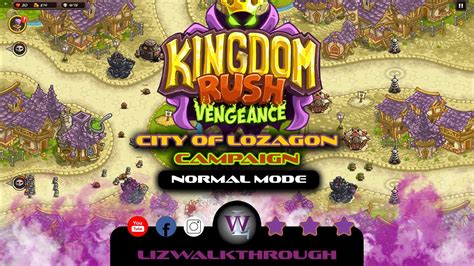 Kingdom Rush Vengeance City Of Lozagon Campaign Normal Level