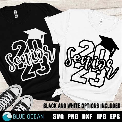 Senior 2023 Svg Class Of 2023 Svg Graduation 2023 Svg Senior Shirt 2023 Cut Files Artofit