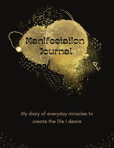 The Ultimate Guide to Using a Manifestation Journal: Transform Your