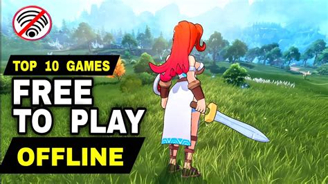 Top 10 Best Free To Play Offline Games High Graphics For Android Best