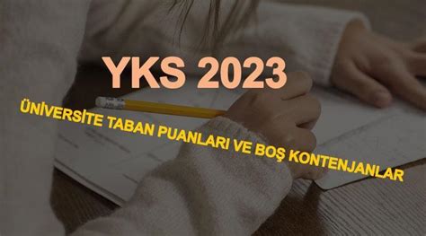 Yks Bo Kontenjanlar Taban Puanlari Niversite Yerle Tirme Ve