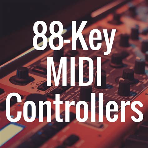 Guide To The Best MIDI Controllers For Reason