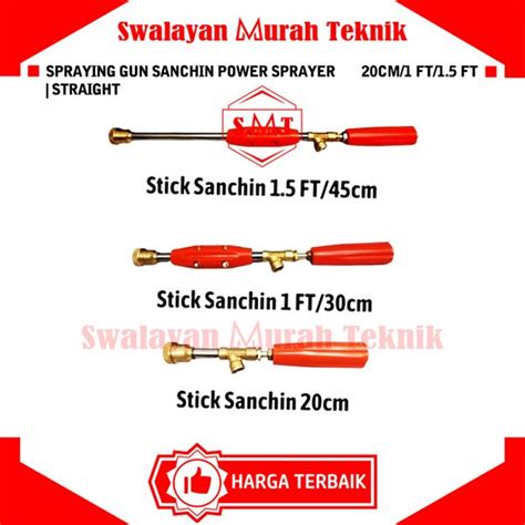 Jual Stick Power Sprayer Cm Cm Cm Sanchin Original Spray Gun Stik