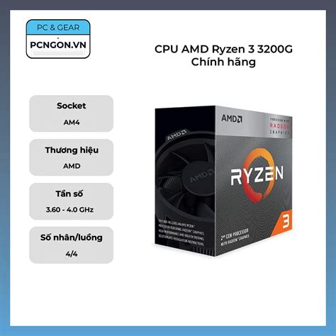 Cpu Amd Ryzen 3 3200g Chính Hãng 36ghz Turbo 40ghz 4 Nhân 4 Luồng Pcngon