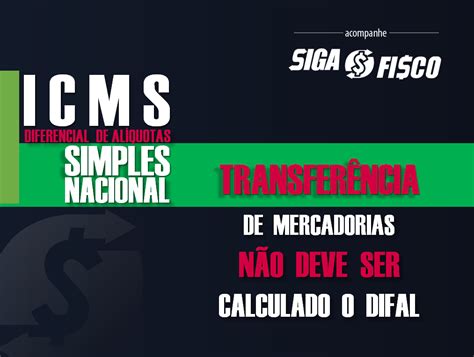 ICMS Difal Simples Nacional não deve recolher imposto sobre