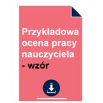 Przykładowa ocena pracy nauczyciela wzór 2024