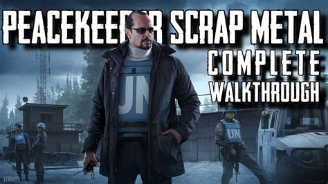 Escape From Tarkov Peacekeepers Quest Scrap Metal Complete