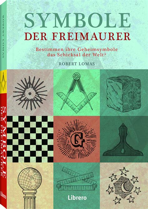 Symbole Der Freimaurer Von Robert Lomas Buch