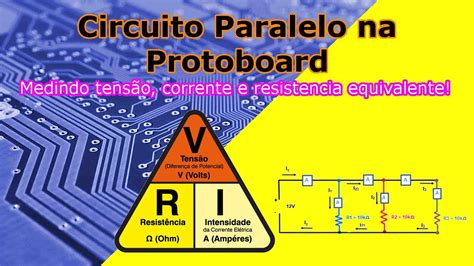 Montando Circuito Paralelo Na Protoboard Resistores E Fonte Youtube