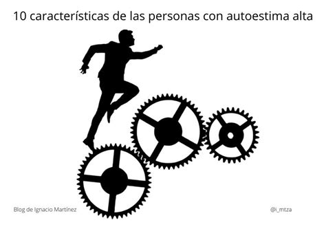 10 características de las personas con autoestima alta Blog de