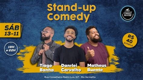 Stand Up Comedy Tiago Banha Danrlei Carvalho E Matheus Buente