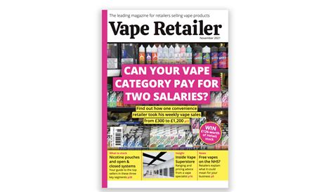 Vape Retailer November 2021 Better Retailing