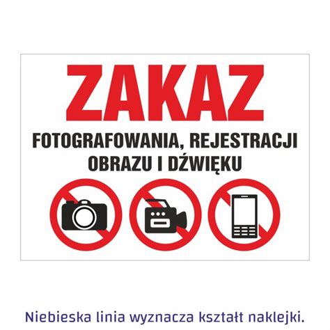 Zakaz fotografowania rejestracji dźwięku i obrazu naklejka tabliczka