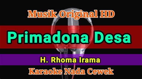 Karaoke Primadona Desa Rhoma Irama Nada Cewek Youtube