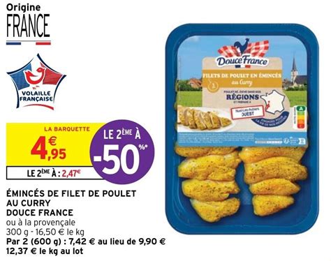 Promo Minc S De Filet De Poulet Au Curry Douce France Chez Intermarch