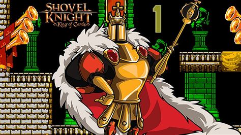 SHOVEL KNIGHT KING OF CARDS KAISER WALKTHROUGH YouTube