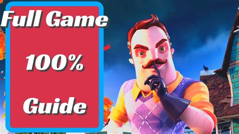 Hello Neighbor Full Game Guide Walkthrough All Achievements