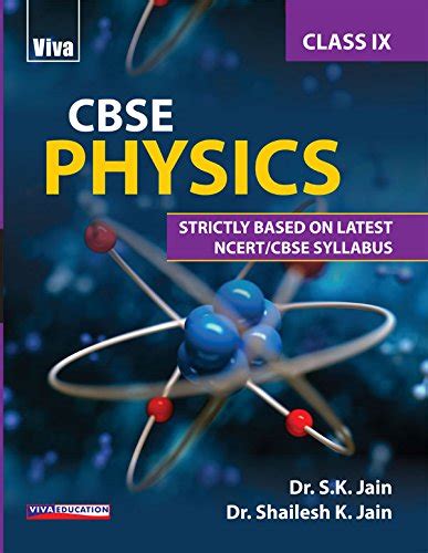 CBSE Physics For Class IX S K Jain Shailesh K Jain Amazon In Books