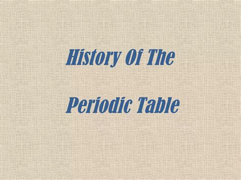 History Of Periodic Table Ppt