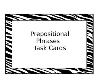 Prepositional Phrases Task Cards By Alice Derrick TpT