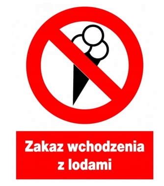 Znak Tabliczka Zakaz Wchodzenia Z Lodami Oficjalne