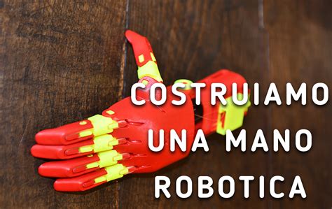 Costruiamo Una Mano Robotica Tinkering Per La Scuola Primaria