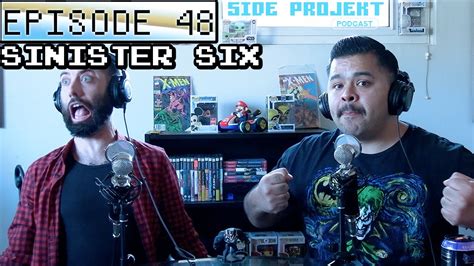 Side Projekt Podcast Ep Sinister Six Youtube