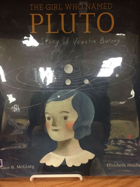 The Girl Who Named Pluto The Girl Who Science Books Pluto