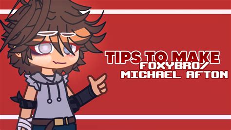 [FNAF] Tips to Make Foxybro/Michael Afton - YouTube